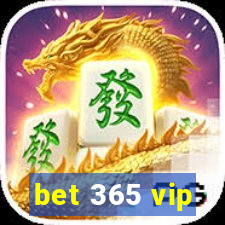 bet 365 vip